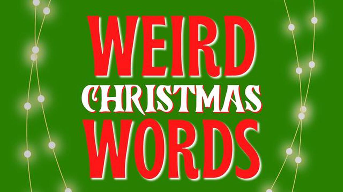 Weird Christmas Words image number null